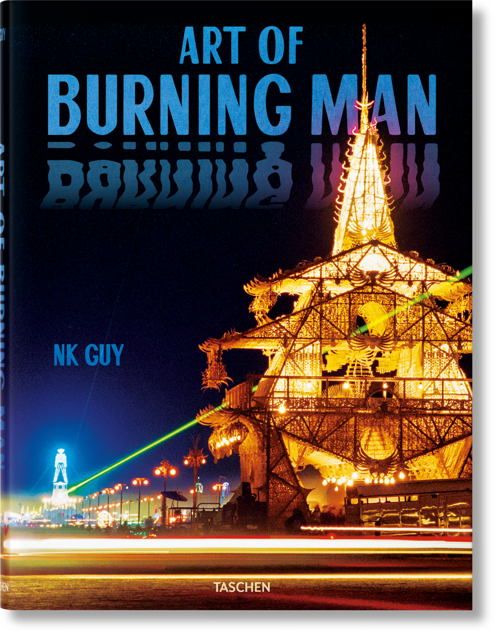 

Книга Art of Burning Man. Автор - NK Guy (Taschen) (English)