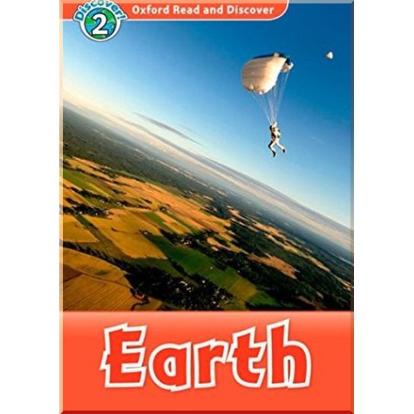 Земля в элементари песня. Oxford read & discover 2 Earth. Read and discover Level 2. Oxford read and discover 2 book. Oxford discover 2 discover poster 1.