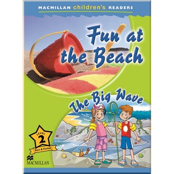

Macmillan Education Fun at the Beach. The Big Wave. Joanna Pascoe. ISBN:9780230469204