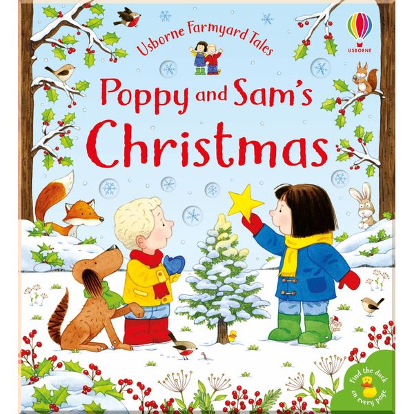 

Usborne Farmyard Tales: Poppy and Sam's Christmas. Sam Taplin Simon Taylor-Kielty. ISBN:9781474974943