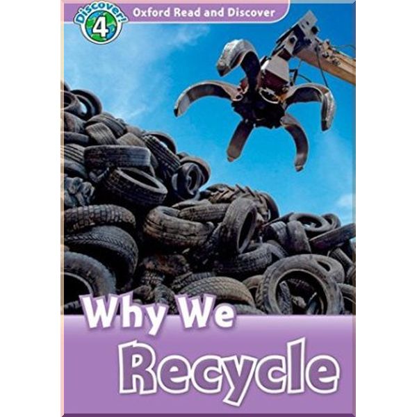 

Oxford University Press Why We Recycle. Oxford University Press. ISBN:9780194644440