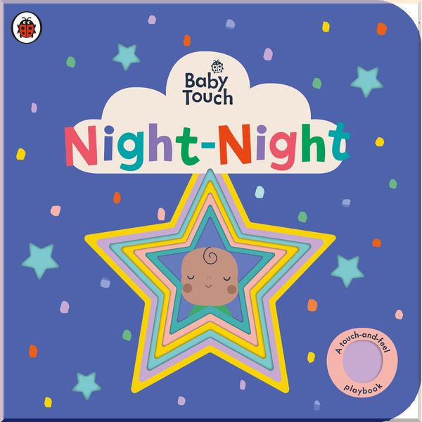 

Ladybird Baby Touch: Night-Night. Ladybird. ISBN:9780241422366