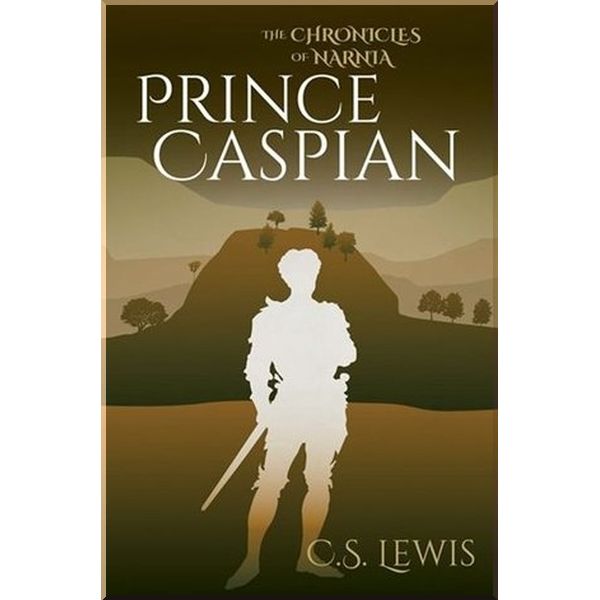 

Arcturus Prince Caspian (Book 4). C. S. Lewis. ISBN:9781784284343