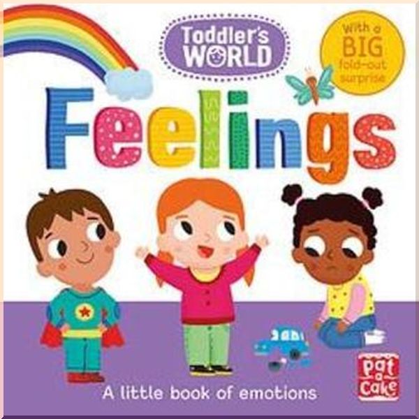 

Pat-a-cake Toddler's World: Feelings. Villie Karabatzia. ISBN:9781526382559