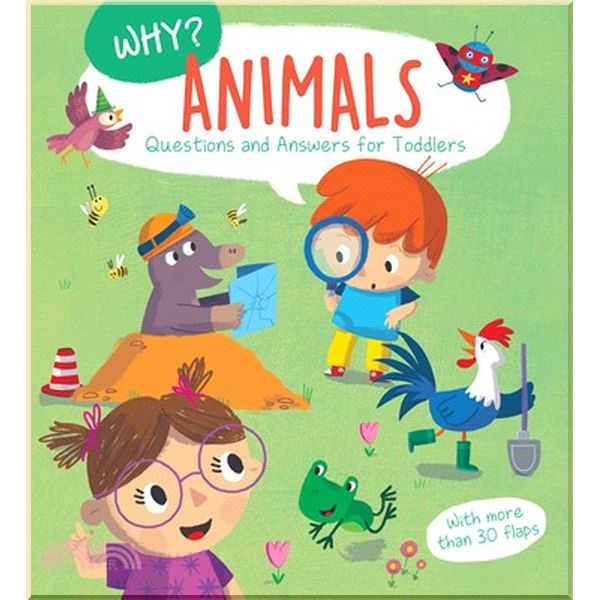 

Yoyo Books Why Questions and Answers for Toddlers: Animals. Yoyo Books. ISBN:9789463607698