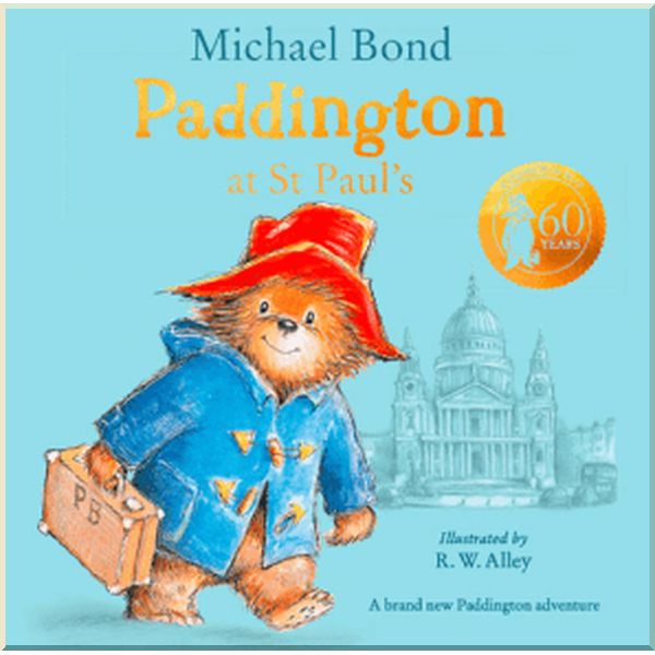 

HarperCollins Children’s Books Paddington at St Paul's. Michael Bond. ISBN:9780008272043