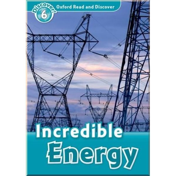 

Oxford University Press Incredible Energy. Richard Spilsbury, Louise Spilsbury. ISBN:9780194645645