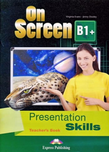 

On Screen B1+: Presentation Skills Teacher`s Book