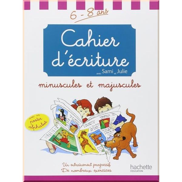 

Hachette Education Cahier d'ecriture avec Sami et Julie: minuscules et majuscules. Hachette Education. ISBN:9782011691651