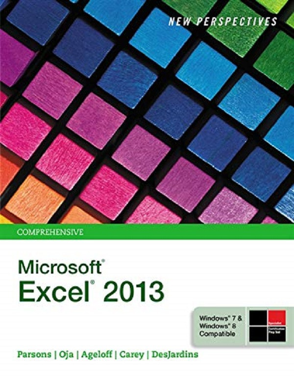 

New Perspectives on Microsoft® Excel® 2013, Comprehensive-Джун Джамріч Парсонс-(9781285169330)