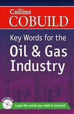 

Collins Cobuild Key Words for the Oil and Gas Industry