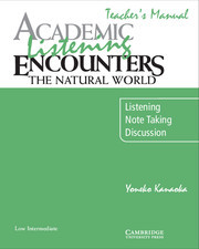 

Academic Listening Encounters. The Natural World Teacher's Manual