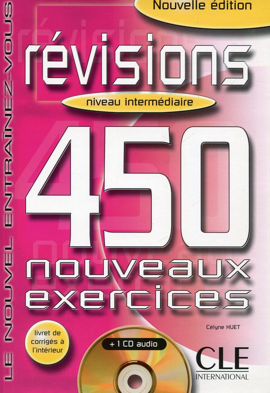 

Revisions 450 Exercises Textbook + Key (+CD Audio) (Intermediate B1) (French Edition)