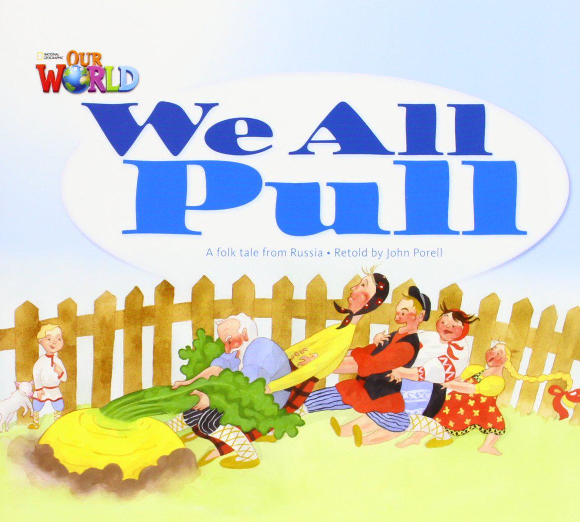 

Our World 1: We All Pull Reader