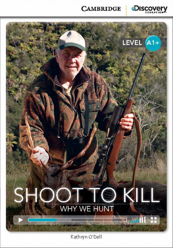 

Shoot to Kill: Why We Hunt High Beginning