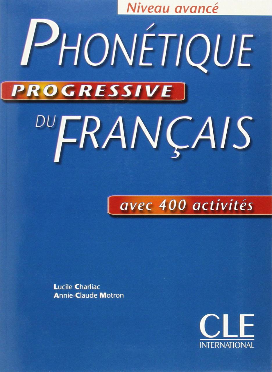 

Phonetique Progressive Du Francais: Niveau Avance