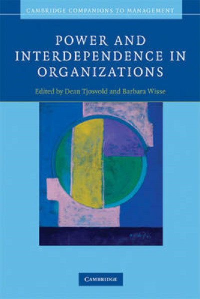 

Power and Interdependence in Organizations