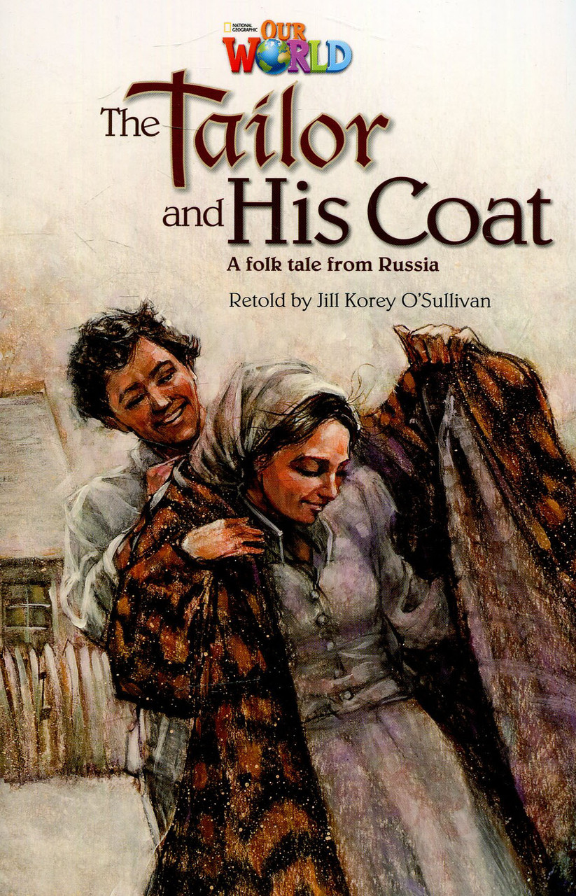 

Our World Readers: The Tailor and His Coat: British English