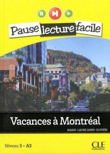 

Vacances a Montreal. Niveau 3 - A2 (+ CD)