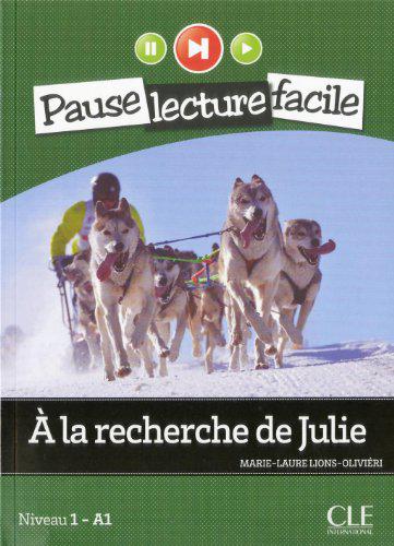 

A la recherche de Julie. Niveau 1 - A1 (+CD)