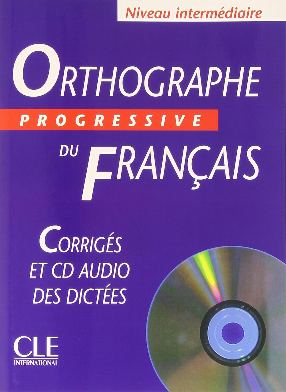 

Orthographe Progressive Du Francais: Corriges