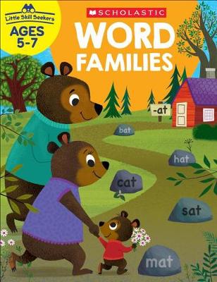 

Little Skill Seekers. Word Families Ages 5-7