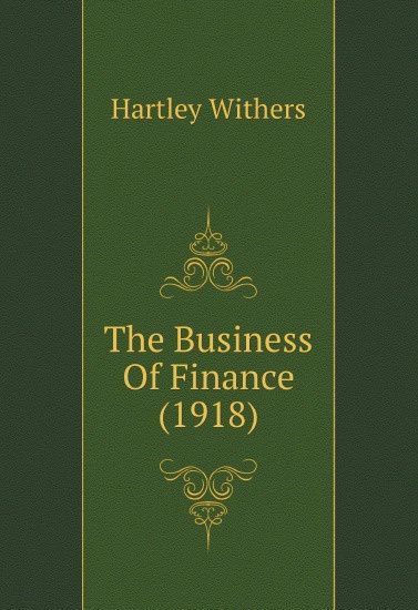 

The Business Of Finance (1918)