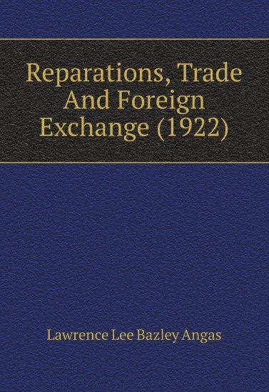 

Reparations, Trade And Foreign Exchange (1922)