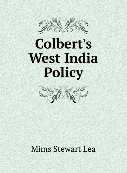 

Colberts West India Policy