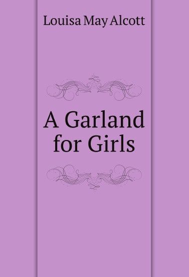 

A Garland for Girls (2657600)