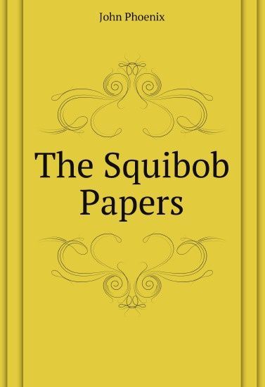 

The Squibob Papers