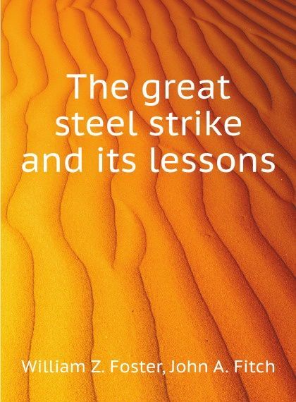 

The great steel strike and its lessons (1806526)