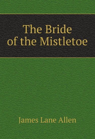 

The Bride of the Mistletoe (2657430)