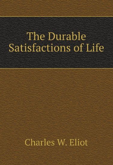 

The Durable Satisfactions of Life (2656756)