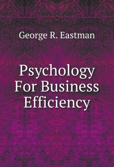 

Psychology For Business Efficiency (1805669)