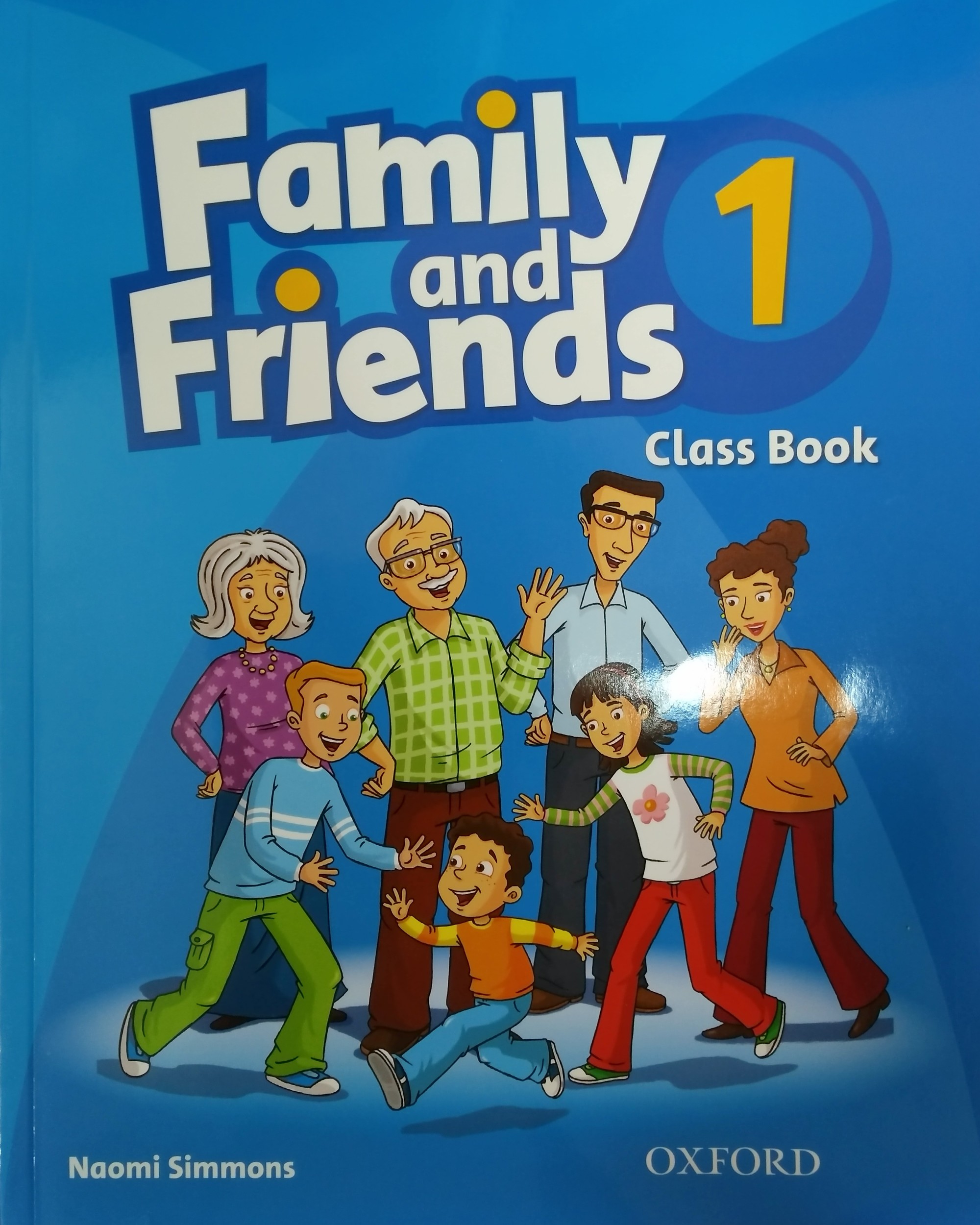 

Family and Friends 1. Classbook