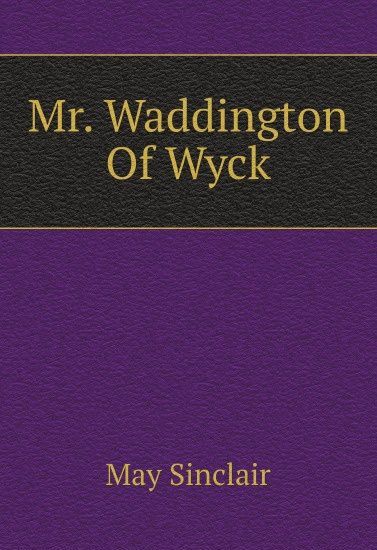 

Mr. Waddington Of Wyck (2657467)