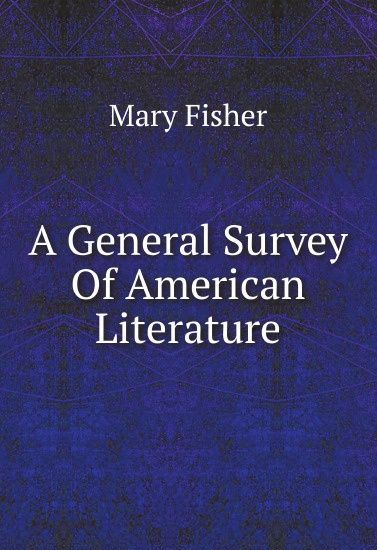 

A General Survey Of American Literature