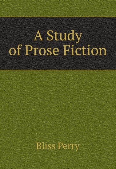 

A Study of Prose Fiction