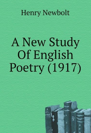 

A New Study Of English Poetry (1917)