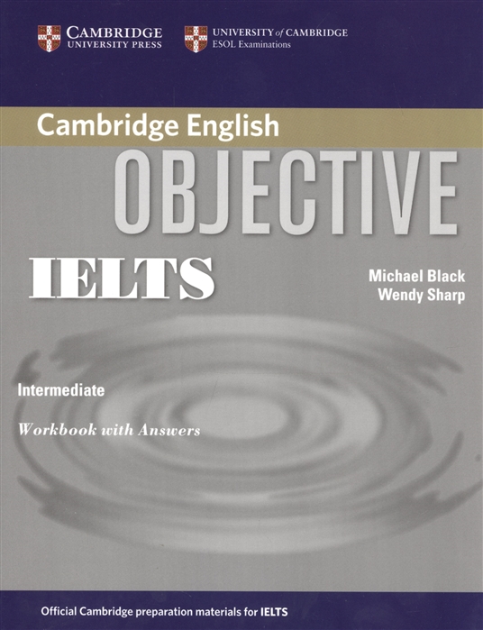 

Objective IELTS (International English Language Testing System) Intermediate Workbook with answers