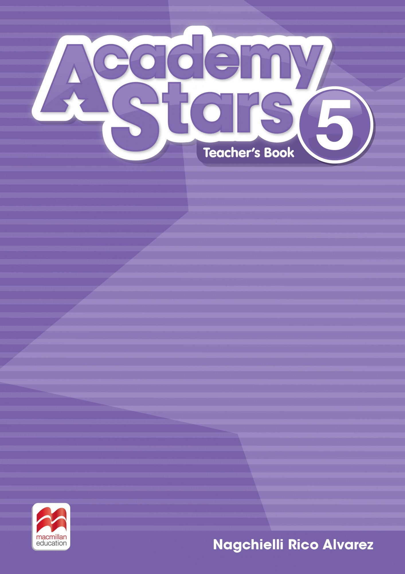 

Academy Stars Level 5: Teacher’s Book Pack - Kathryn Harper, Gabrielle Pritchard, Alison Blair, Jane Cadwallader, Steve Elsworth - 9781380025821