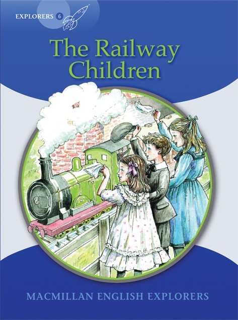

Explorers Level 6: Railway Children - Louis Fidge, Gill Munton, Sue Graves - 9781405060295