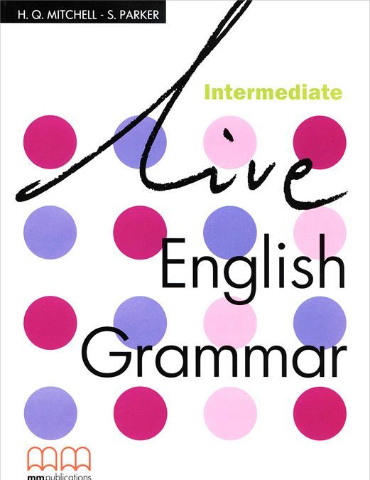 

Live English Grammar: Intermedate