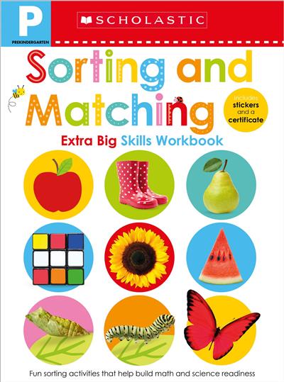 

Pre-K Extra Big Skills Workbook. Sorting and Matching