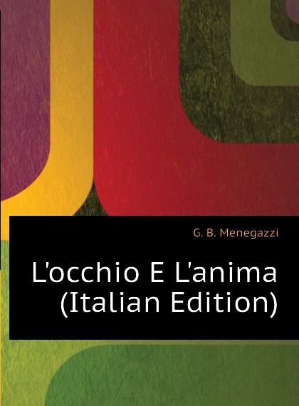 

Locchio E Lanima (Italian Edition)