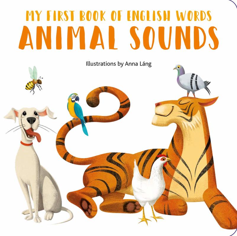 

My First Book of English Words: Animal Sounds