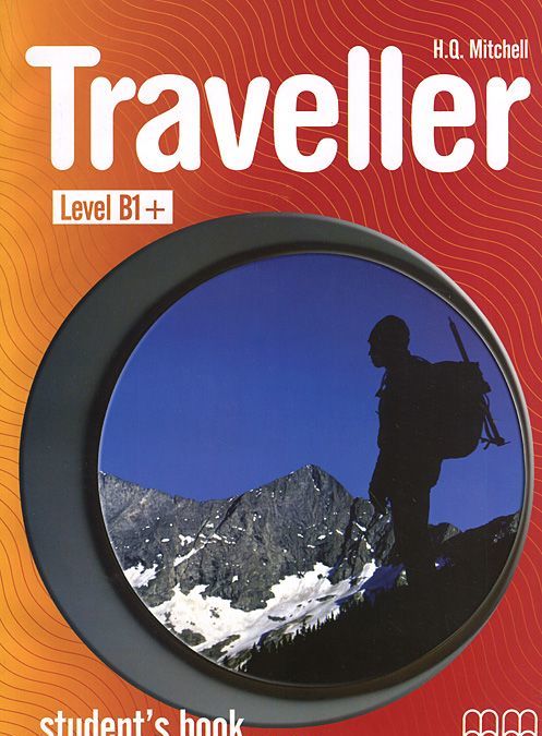 

Traveller: Level B1+: Student Book
