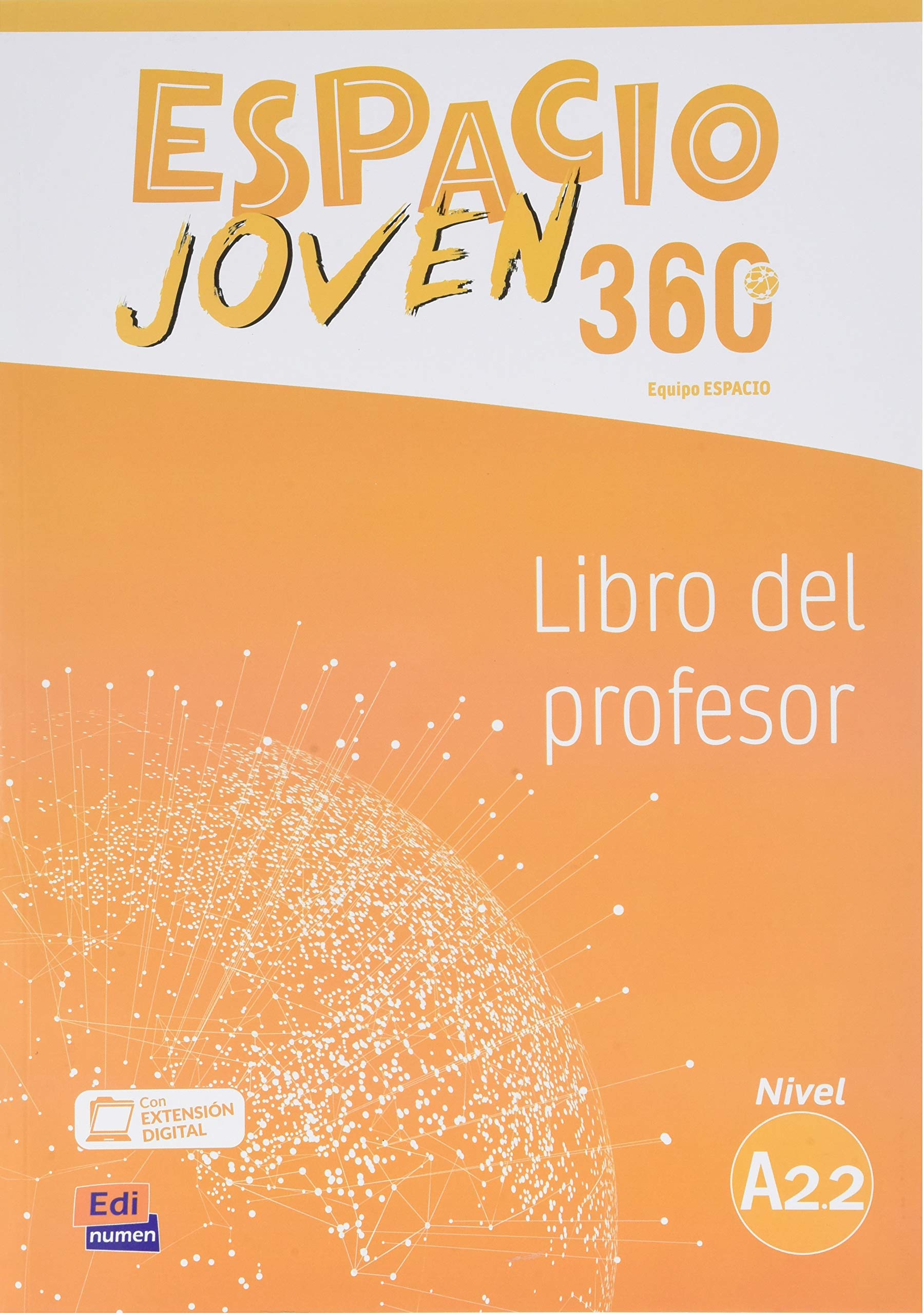 

Espacio Joven 360. Nivel A2.2. Libro del profesor