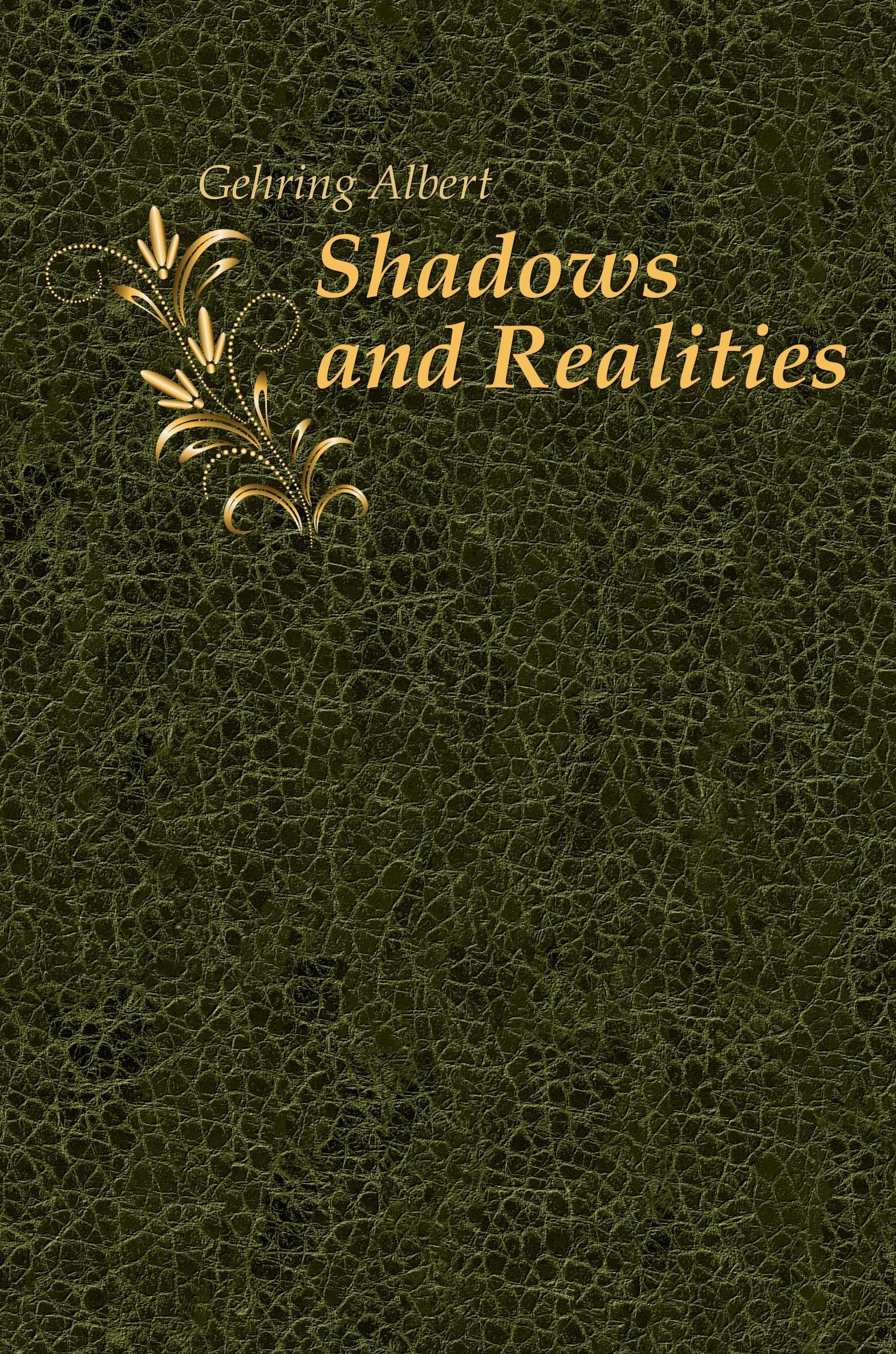 

Shadows and Realities
